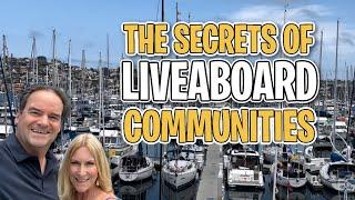 Exploring Liveaboard Lifestyle and Communities!