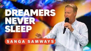 Dreamers Never Sleep - Scott Sanga Samways | Hillsong Africa | 1 December 2024