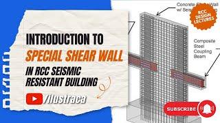 RCC Special Shear Wall- An Introduction | IS:13920-2016 | ilustraca | Sandip Deb