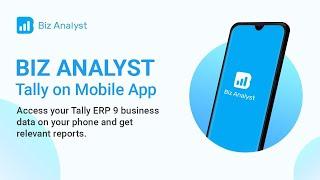 Biz Analyst Explainer Video | Tally on Mobile App | Nandini Infosys