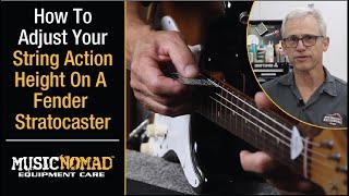 How to Adjust Your String Action Height on a Fender Stratocaster