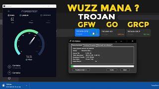 PERBANDINGAN TROJAN GFW, TROJAN GO DAN TROJAN GRCP DI OPENCLASH