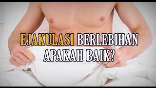 dr Boyke Ejakulasi Berlebihan Apakah Baik