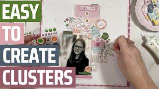 A NEW way to create layered Embellishment Clusters  | Scrapbooking Tutorial