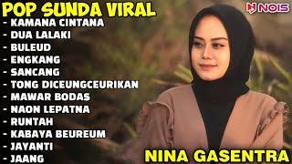 NINA GASENTRA - "KAMANA CINTANA, DUA LALAKI, BULEUD" - POP SUNDA LAWAS | FULL ALBUM TERBARU 2024