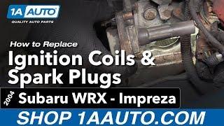 How to Replace Spark Plugs and Ignition Coils 04-07 Subaru Impreza WRX