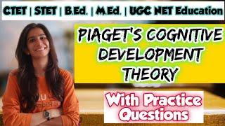 Piaget Cognitive Development Theory | CTET/HTET/UPTET/B.Ed./M.Ed./UGC NET/SET | Inculcate Learning