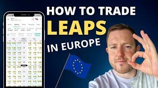 How to Trade LEAPS in Europe | Ep 04