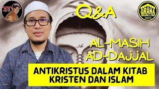 Dajjal dalam Kitab Kristen dan Islam | Sesi Tanya Jawab