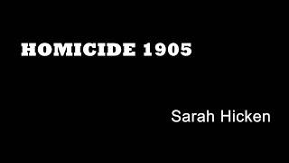 Homicide 1905 - Sarah Hicken - Child Murderer - Insane Murderers - Witton - Birmingham Murders