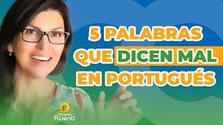LAS 5 PALABRAS QUE LOS EXTRANJEROS DICEN MAL EN PORTUGUÉS | #aprenderportugués