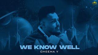 We Know Well (Official Audio) Cheema Y | Gur Sidhu | Punjabi Song