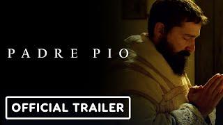 Padre Pio - Official Trailer (2023) Shia LaBeouf, Cristina Chiriac, Marco Leonardi