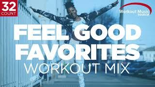 Workout Music Source // Feel Good Favorites Workout Mix // 32 Count (132 BPM)
