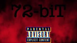 72-biT (prod. 72-bit x sixfixy)