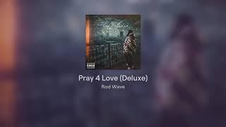 [FULL ALBUM] - Rod Wave - Pray 4 Love (Deluxe)