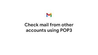 Check mail from other accounts using POP3