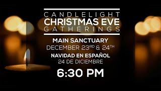 Candlelight Christmas Eve Gatherings | Christ Fellowship of Tampa