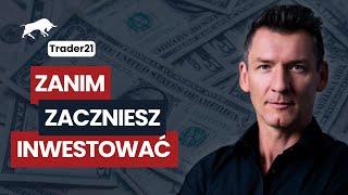 Wszystko, co powinieneś wiedzieć, by zacząć INWESTOWAĆ - Trader21