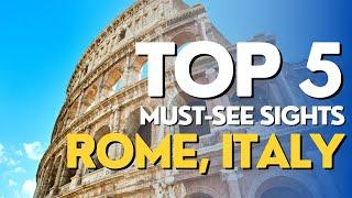 From Ruins to Gelato: Top 5 MUST-SEE Sights in Rome, Italy (2023)