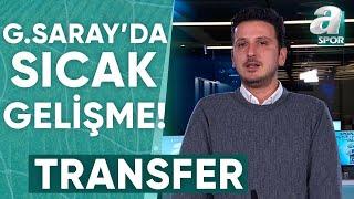 Galatasaray'daki Tüm Transfer Gelişmelerini Emre Kaplan Tek Tek Açıkladı! / A Spor / Ana Haber