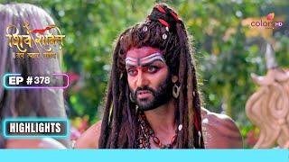 जलंधर ने असुरों को दिखाया अपना बल | Shiv Shakti | शिव शक्ति | Ep. 378 | Highlights