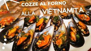 COZZE al forno alla Vietnamita - ottimo antipasto per tutte le occasioni