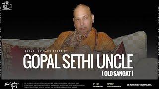 Gopal Sethi Uncle | Guruji Old Sangat | Experiences Share By Old Sangat | Guruji Satsang 