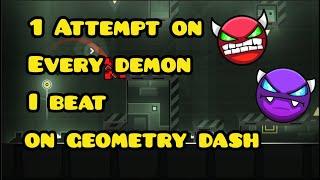 1 attempts of every demon i beat on Geometry Dash