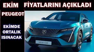 PEUGEOT EKİM FİYATLARINI AÇIKLADI|ORTALIK ISINACAK