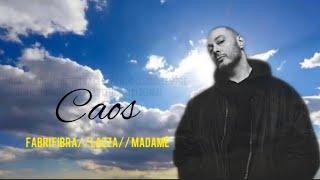 Fabri Fibra, Lazza, Madame - Caos (Lyrics/Testo)