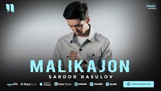 Sardor Rasulov - Malikajon (audio 2023)