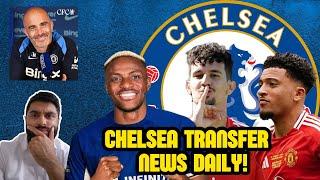 CHELSEA TO DECIDE ON VICTOR OSIMHEN! THOMAS ARUAJO TO CHELSEA €40M PLAYER SWAP TALKS! SANCHO UPDATE