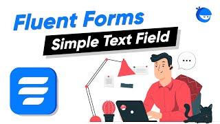 Add and Customize Simple Text Input Field in WordPress| WP Fluent Forms