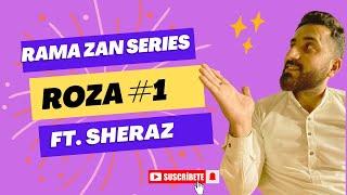 Ramazan series with sheraz Malik | 1st Roza | !daily routine !daily vlog !family world 