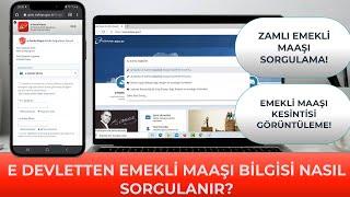 E Devletten Emekli Maaşı Nasıl Sorgulanır? Zamlı Emekli Maaşı Öğrenme!