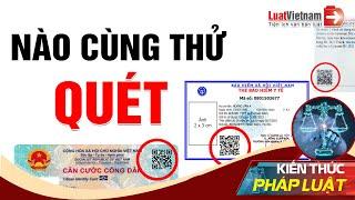 Quét Mã QR Trên Thẻ BHYT, Giấy Phép Lái Xe, Thẻ Căn Cước Thấy Gì? | LuatVietnam