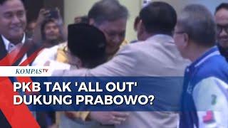 Sinyal Tak 'All Out' Dukung Prabowo, PKB Angkat Bicara! Apa Alasannya?