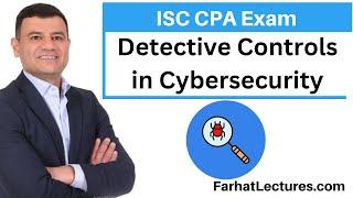 Detective Control Cybersecurity Information Systems and Controls ISC CPA exam