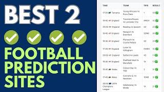 2 Best Football Predictions Site For 2023/2024 League Season - (Football Predictions Today)