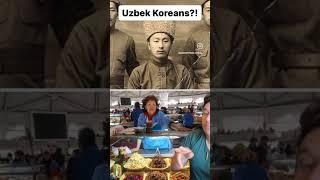 UZBEK KOREANS?!