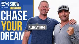 REVEALING The True Secret To Achieving Your Dreams With Aubrey Huff