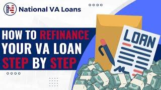 A Simple Guide to VA Loan Refinancing⭐National VA Loans⭐