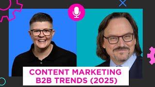 B2B Content Marketing Trends Marketers Need to Know (2025)