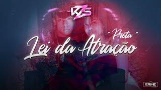 MC KZS - Lei da Atração "Preta"  (Videoclipe Oficial)