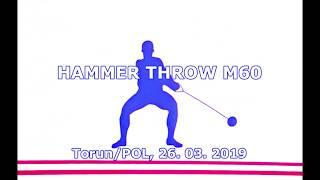 M60   HAMMER THROW    Indoor WM   Torun POL, 26 3  2019