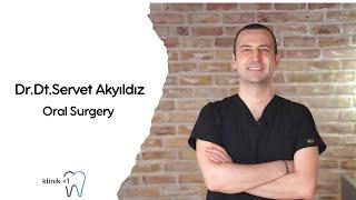 Dr.Dt.Servet Akyıldız - Oral Surgery - Klinik+1