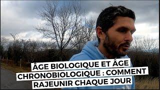 Le terrain ( épisode 7) Age biologique/ Age chronobiologique : préparez vous à rajeunir !