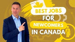 Best Jobs for Newcomers in Canada | Best job in canada | ky home solution