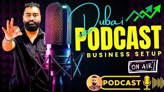  Podcast Business Setup In Dubai 2025 | Best Profitable Business In Dubai